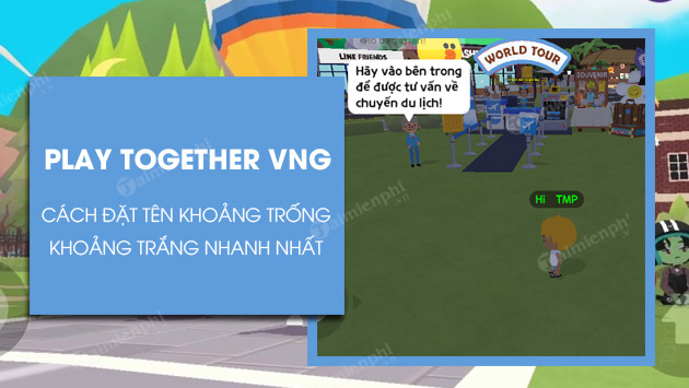 Hướng dẫn cách đặt tên có khoảng trống Play Together