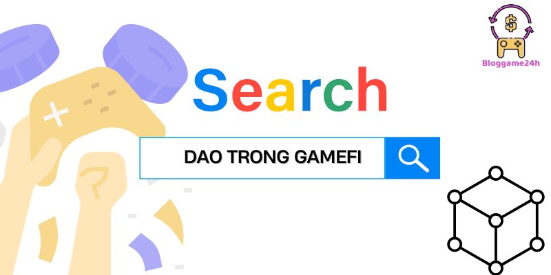 Tương lai của DAO trong GameFi